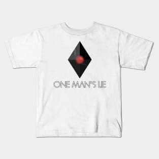 One Man's Lie Kids T-Shirt